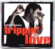 Kenny Thomas - Trippin' On Your Love